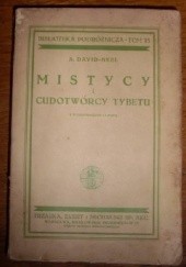 Okładka książki Mistycy i cudotwórcy Tybetu Alexandra David-Néel