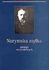 Okładka książki Narymska zsyłka. Antologia relacji zesłańczych Czesław Bazan, Jerzy Michalewski