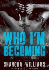Okładka książki Who Im Becoming Shanora Williams
