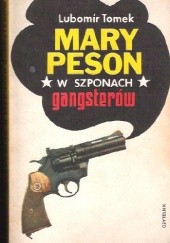 Okładka książki Mary Peson w szponach gangsterów Lubomir Tomek