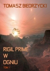 Rigil Prime w ogniu