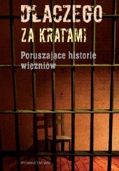 Okładka książki Dlaczego za kratami. Poruszające historie więźniów Stanisław Majcher