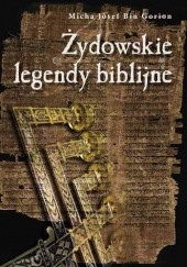 Okładka książki Żydowskie legendy biblijne Micha Josef Bin Gorion (Berdyczewski)