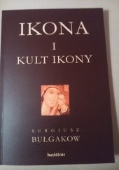 Okładka książki Ikona i kult ikony Siergiej Bułgakow