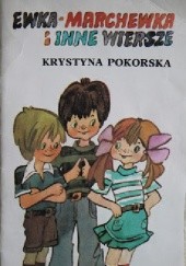 Okładka książki Ewka-Marchewka i inne wiersze Krystyna Pokorska