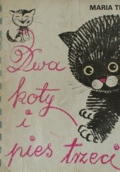 Okładka książki Dwa koty i pies trzeci Maria Terlikowska