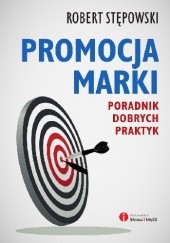Okładka książki Promocja marki. Poradnik dobrych praktyk