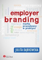 Okładka książki Employer branding. Marka pracodawcy w praktyce Julita Dąbrowska
