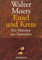 Okładka książki Ensel und Krete. Ein Märchen aus Zamonien Walter Moers