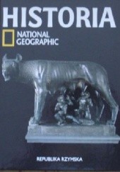 Okładka książki Republika rzymska. Historia National Geographic Redakcja magazynu National Geographic