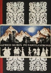 Okładka książki Po tamtej stronie Alfred Kubin