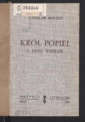 Okładka książki Król Popiel i inne wiersze Czesław Miłosz