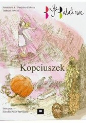 Okładka książki Kopciuszek. Bajki baletowe Katarzyna K. Gardzina-Kubała, Tadeusz Rybicki