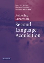 Okładka książki Achieving Success in Second Language Acquisition Betty Lou Leaver