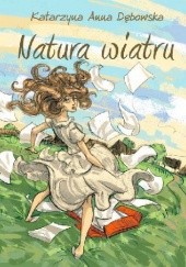 Okładka książki Natura wiatru Katarzyna Anna Dębowska
