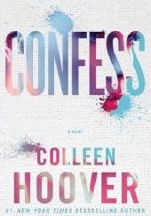 Okładka książki Confess Colleen Hoover