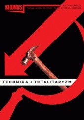 Okładka książki Kronos, 3 (30)/2014 Technika i totalitaryzm Redakcja pisma Kronos