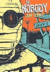 Okładka książki The Nobody Jeff Lemire