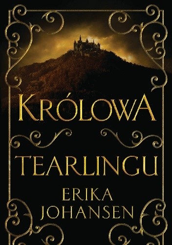 Okładka książki Królowa Tearlingu Erika Johansen