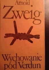 Okładka książki Wychowanie pod Verdun Arnold Zweig