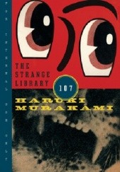 Okładka książki The Strange Library Haruki Murakami