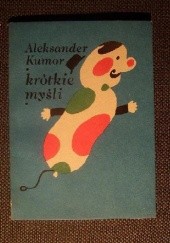 Okładka książki Krótkie myśli Aleksander Kumor
