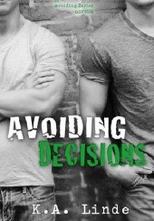 Okładka książki Avoiding Decisions K.A. Linde