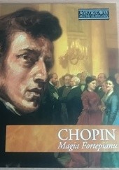 Okładka książki Chopin. Magia fortepianu praca zbiorowa