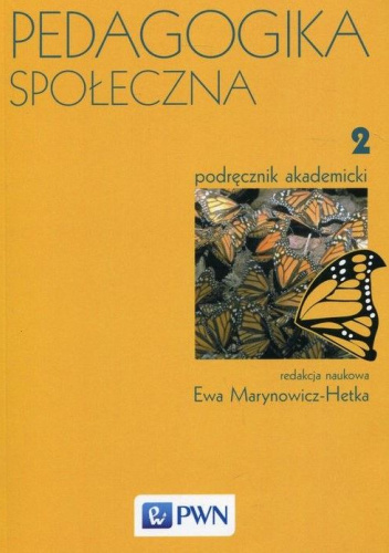 Pedagogika Społeczna. Tom 2 - Ewa Marynowicz-Hetka | Książka W ...