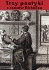 Okładka książki Trzy poetyki z czasów Richelieu. Francuski klasycyzm o dramacie Jean Chapelain,&nbsp;François Hédelin d’Aubignac,&nbsp;Jules Pilet de La Mesnardiere