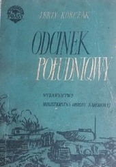 Okładka książki Odcinek południowy Jerzy Korczak