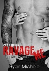 Okładka książki Ravage Me Ryan Michele