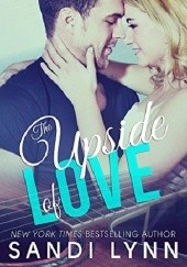 Okładka książki The Upside of Love Sandi Lynn