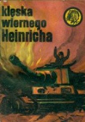 Okładka książki Klęska wiernego Heinricha Jerzy Korczak