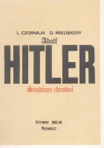 Adolf Hitler. Studium zbrodni