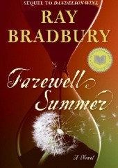 Okładka książki Farewell Summer: A Novel Ray Bradbury