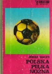 Okładka książki Polska piłka nożna Józef Hałys