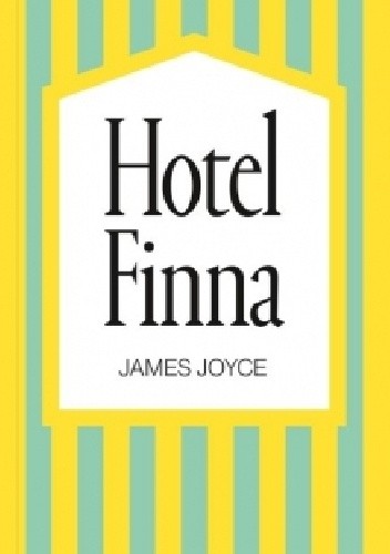 Okładka książki Hotel Finna James Joyce