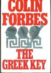 Okładka książki The Greek Key Colin Forbes