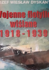 Wojenne flotylle wiślane 1918-1939