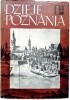 Okładka książki Dzieje Poznania T. 1 księga 2 Teresa Dohnalowa,&nbsp;Zygmunt Dolczewski,&nbsp;Antoni Gąsiorowski,&nbsp;Małgorzata Hendrykowska,&nbsp;Mieczysław Kędelski,&nbsp;Wojciech Lipoński,&nbsp;Czesław Łuczak,&nbsp;Jan Majewski,&nbsp;Krzysztof A. Makowski,&nbsp;Witold Molik,&nbsp;Stanisław Nawrocki,&nbsp;Zofia Ostrowska-Kębłowska,&nbsp;Edward Pieścikowski,&nbsp;Edyta Połczyńska,&nbsp;Jan Skuratowicz,&nbsp;Witold Szulc,&nbsp;Jerzy Topolski,&nbsp;Lech Trzeciakowski,&nbsp;Magdalena Warkoczewska,&nbsp;Jan Wąsicki,&nbsp;Andrzej Wędzki,&nbsp;Barbara Zakrzewska-Nikiporczyk