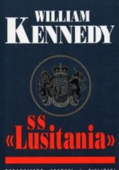 Okładka książki SS "Lusitania" William P. Kennedy