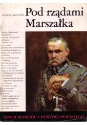 Okładka książki Pod rządami marszałka Andrzej Garlicki