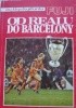 Encyklopedia piłkarska FUJI Od Realu Do Barcelony (tom 4)