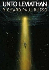 Okładka książki Unto Leviathan Richard Paul Russo