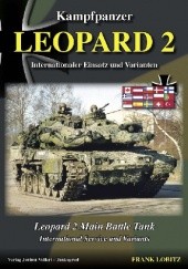 Okładka książki Leopard 2 Main Battle Tank – International Service and Variants Frank Lobitz