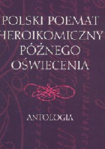 Okładka książki Polski poemat heroikomiczny późnego oświecenia Roman Dąbrowski