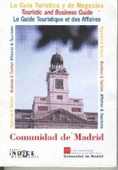 Okładka książki Comunidad de Madrid: La Guía Turística y de Negocios