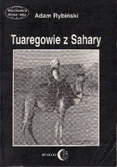 Okładka książki Tuaregowie z Sahary Adam Rybiński