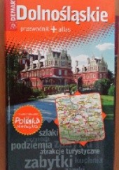 Okładka książki Dolnośląskie przewodnik + atlas praca zbiorowa
